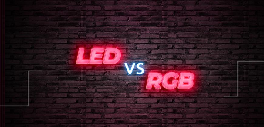 RGB vs. LED (lumina rece, calda, neutra)